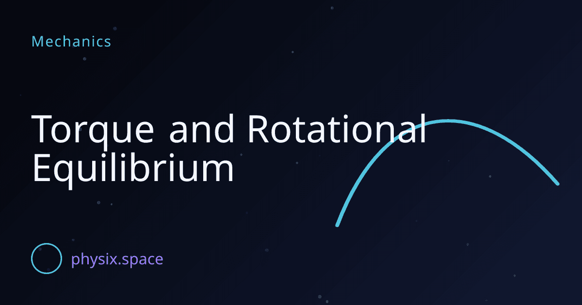 Torque and Rotational Equilibrium thumbnail